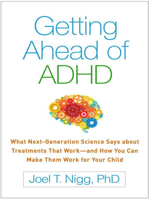 Title details for Getting Ahead of ADHD by Joel T. Nigg - Available